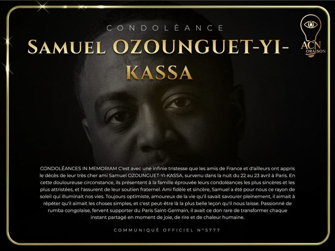 Condolèance Samuel OZOUNGUET-YI-KASSA Condolèance Samuel OZOUNGUET-YI-KASSA