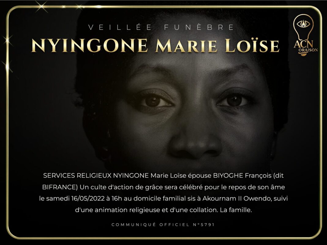 Veillée funèbre NYINGONE Marie Loïse Veillée funèbre NYINGONE Marie Loïse
