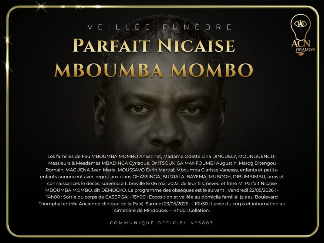 Veillée funèbre Parfait Nicaise MBOUMBA MOMBO Veillée funèbre Parfait Nicaise MBOUMBA MOMBO