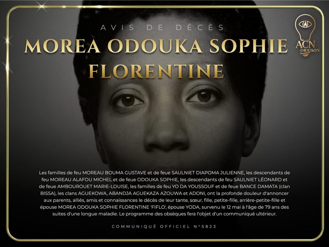 Avis de décès MOREA ODOUKA SOPHIE FLORENTINE Avis de décès MOREA ODOUKA SOPHIE FLORENTINE