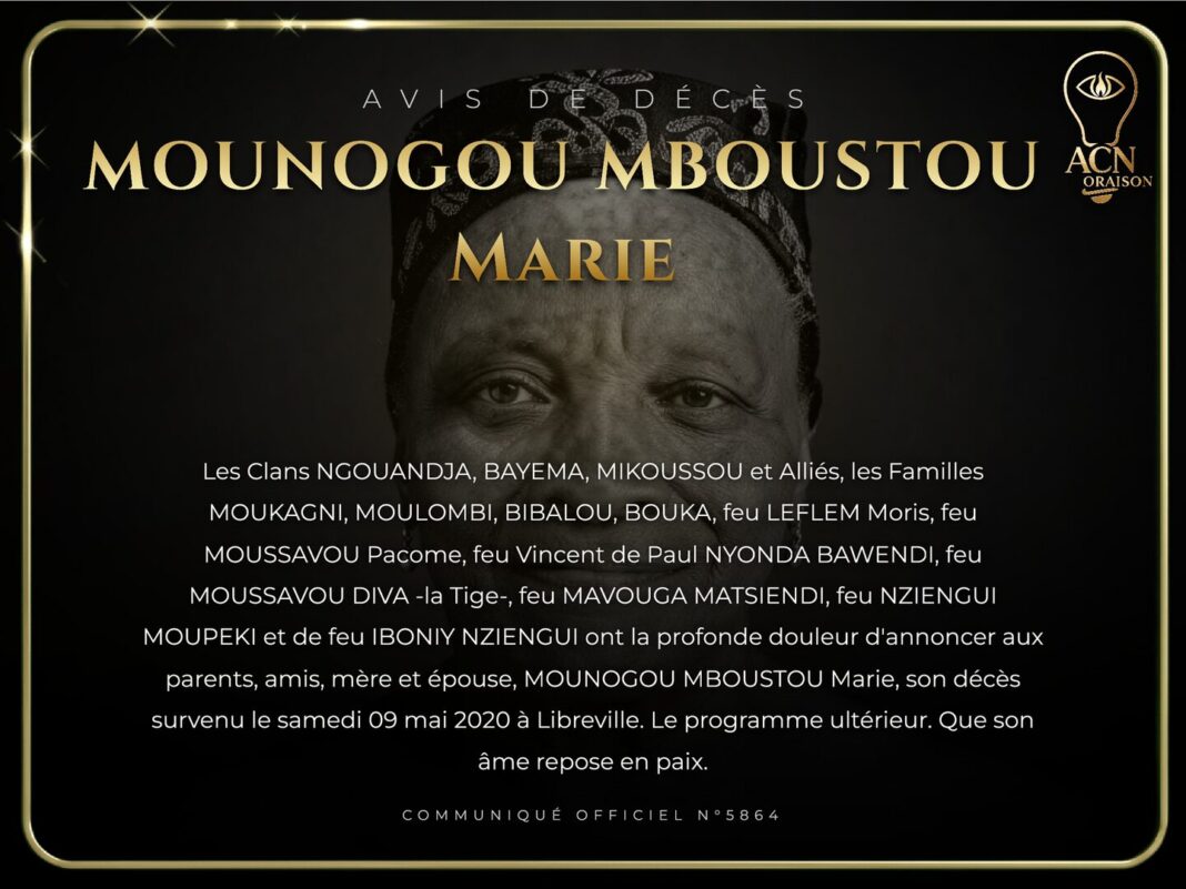 Avis de décès MOUNOGOU MBOUSTOU Marie Avis de décès MOUNOGOU MBOUSTOU Marie