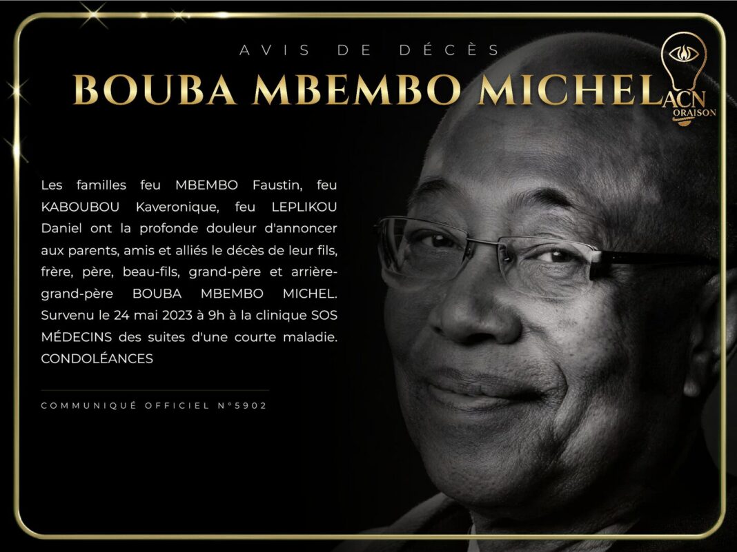 Avis de décès BOUBA MBEMBO MICHEL Avis de décès BOUBA MBEMBO MICHEL