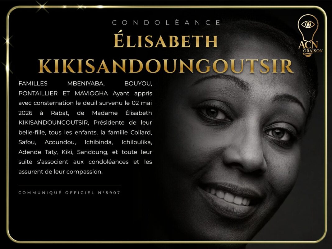 Condolèance Élisabeth KIKISANDOUNGOUTSIR Condolèance Élisabeth KIKISANDOUNGOUTSIR