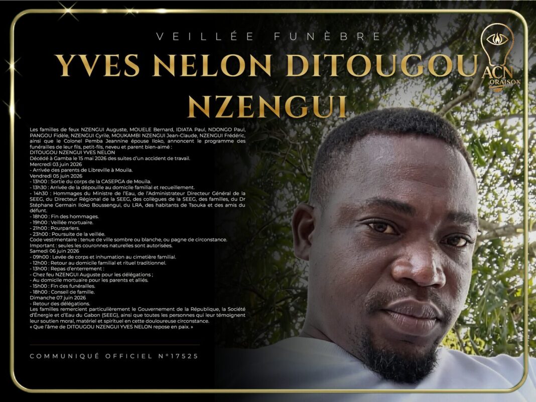 Veillée funèbre YVES NELON DITOUGOU NZENGUI Veillée funèbre YVES NELON DITOUGOU NZENGUI