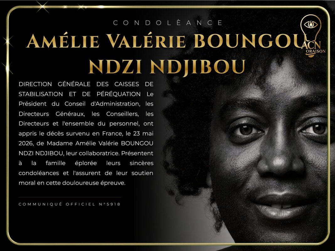 Condolèance Amélie Valérie BOUNGOU NDZI NDJIBOU Condolèance Amélie Valérie BOUNGOU NDZI NDJIBOU