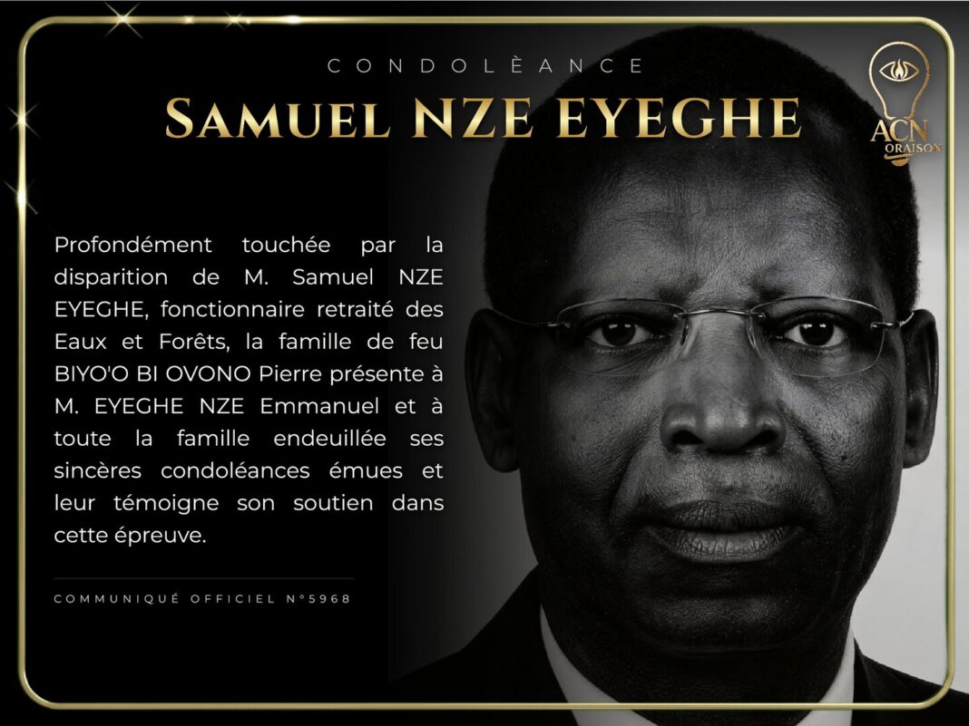 Condolèance Samuel NZE EYEGHE Condolèance Samuel NZE EYEGHE