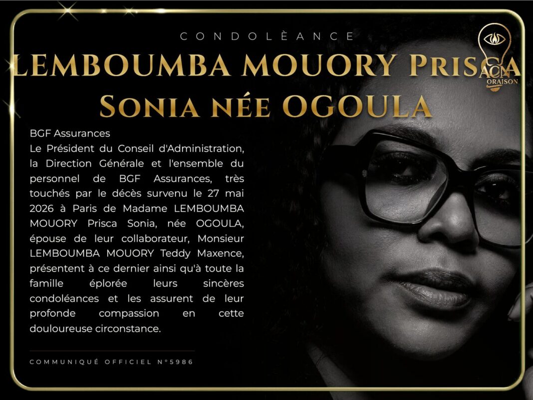 Condolèance LEMBOUMBA MOUORY Prisca Sonia née OGOULA Condolèance LEMBOUMBA MOUORY Prisca Sonia née OGOULA