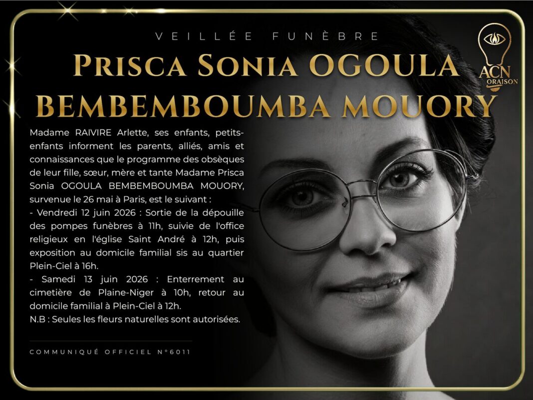 Veillée funèbre Prisca Sonia OGOULA BEMBEMBOUMBA MOUORY Veillée funèbre Prisca Sonia OGOULA BEMBEMBOUMBA MOUORY
