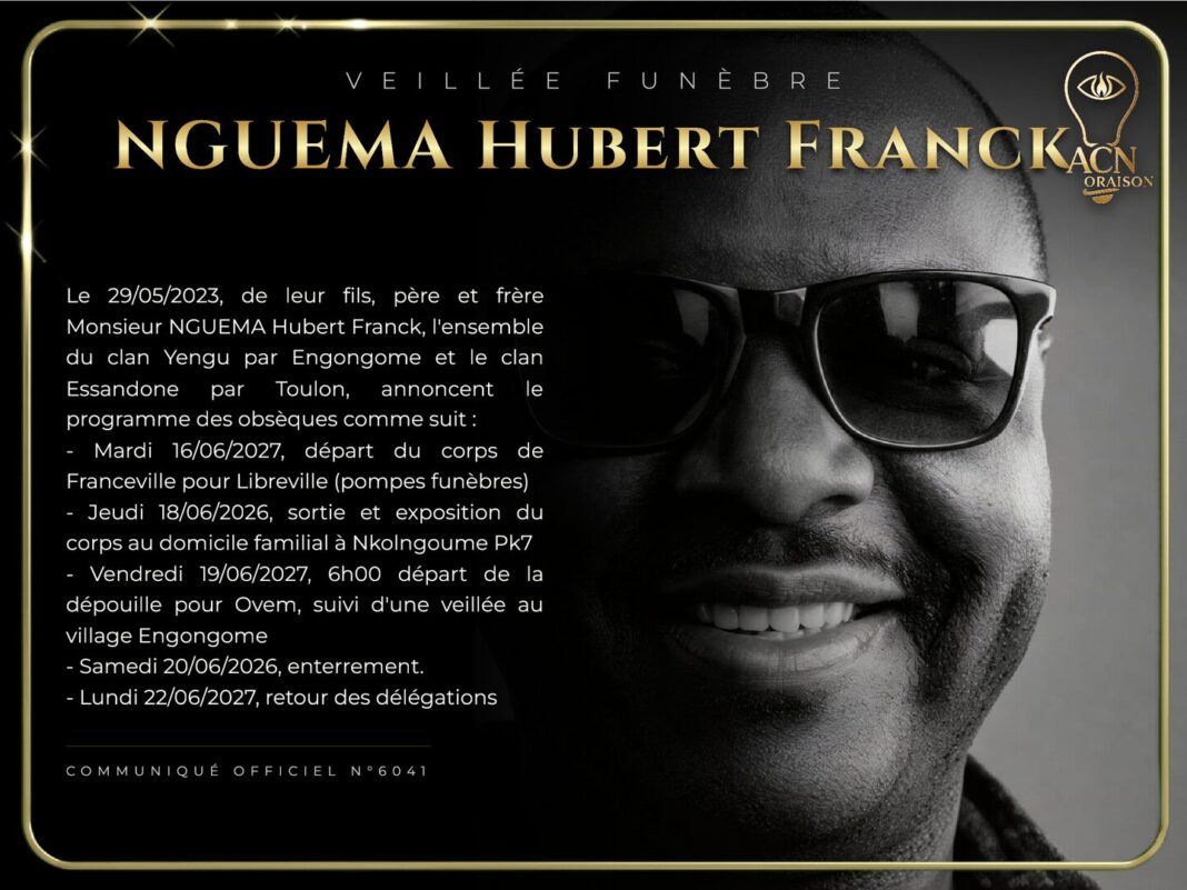 Veillée funèbre NGUEMA Hubert Franck Veillée funèbre NGUEMA Hubert Franck