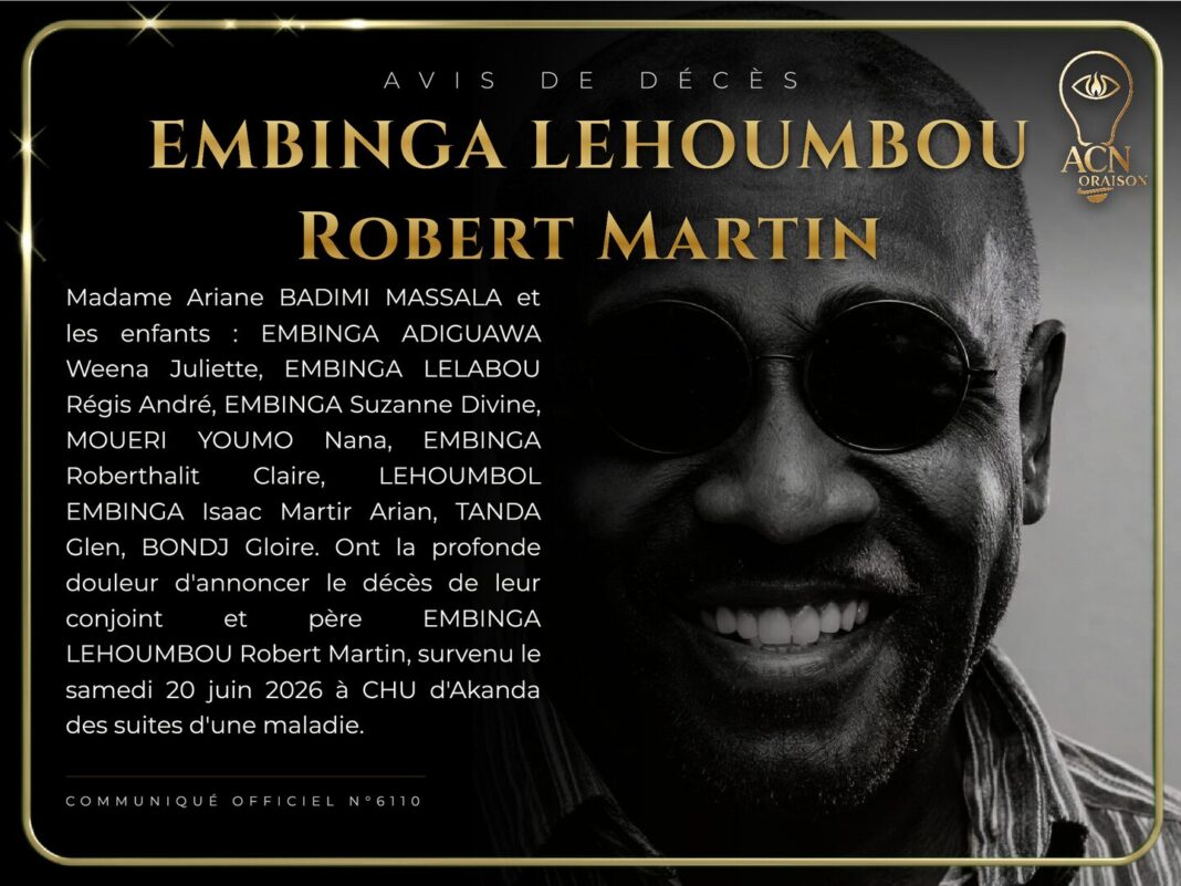 Avis de décès EMBINGA LEHOUMBOU Robert Martin Avis de décès EMBINGA LEHOUMBOU Robert Martin