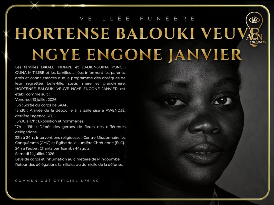 Veillée funèbre HORTENSE BALOUKI VEUVE NGYE ENGONE JANVIER Veillée funèbre HORTENSE BALOUKI VEUVE NGYE ENGONE JANVIER