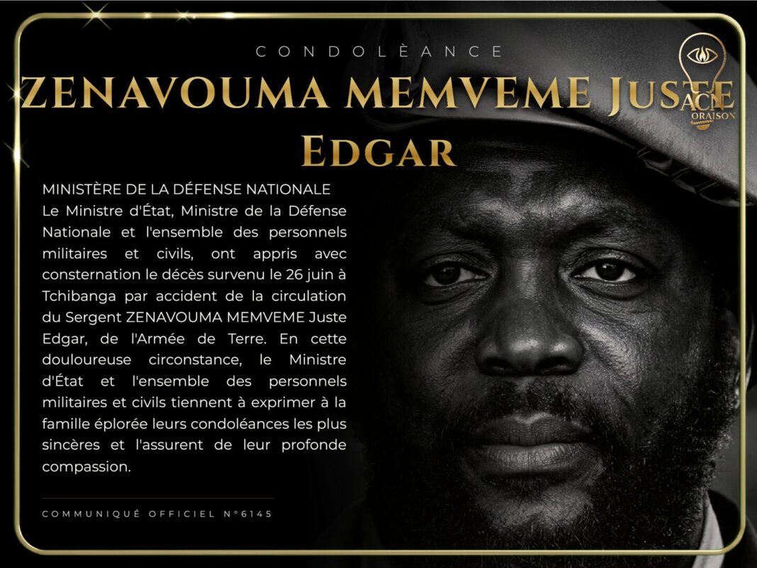 Condolèance ZENAVOUMA MEMVEME Juste Edgar Condolèance ZENAVOUMA MEMVEME Juste Edgar