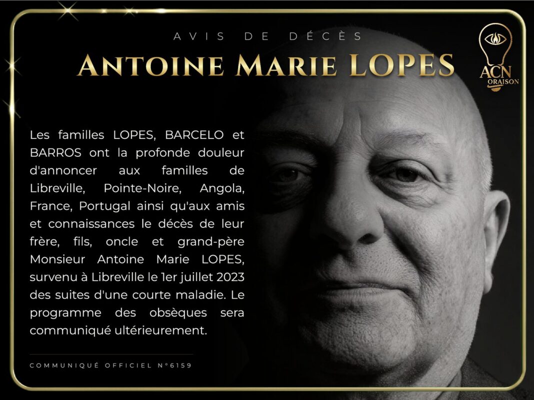 Avis de décès Antoine Marie LOPES Avis de décès Antoine Marie LOPES