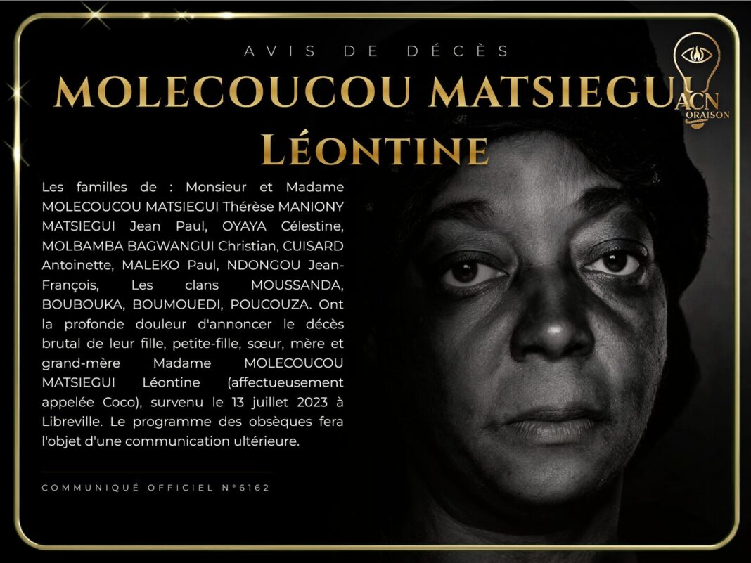 Avis de décès MOLECOUCOU MATSIEGUI Léontine Avis de décès MOLECOUCOU MATSIEGUI Léontine