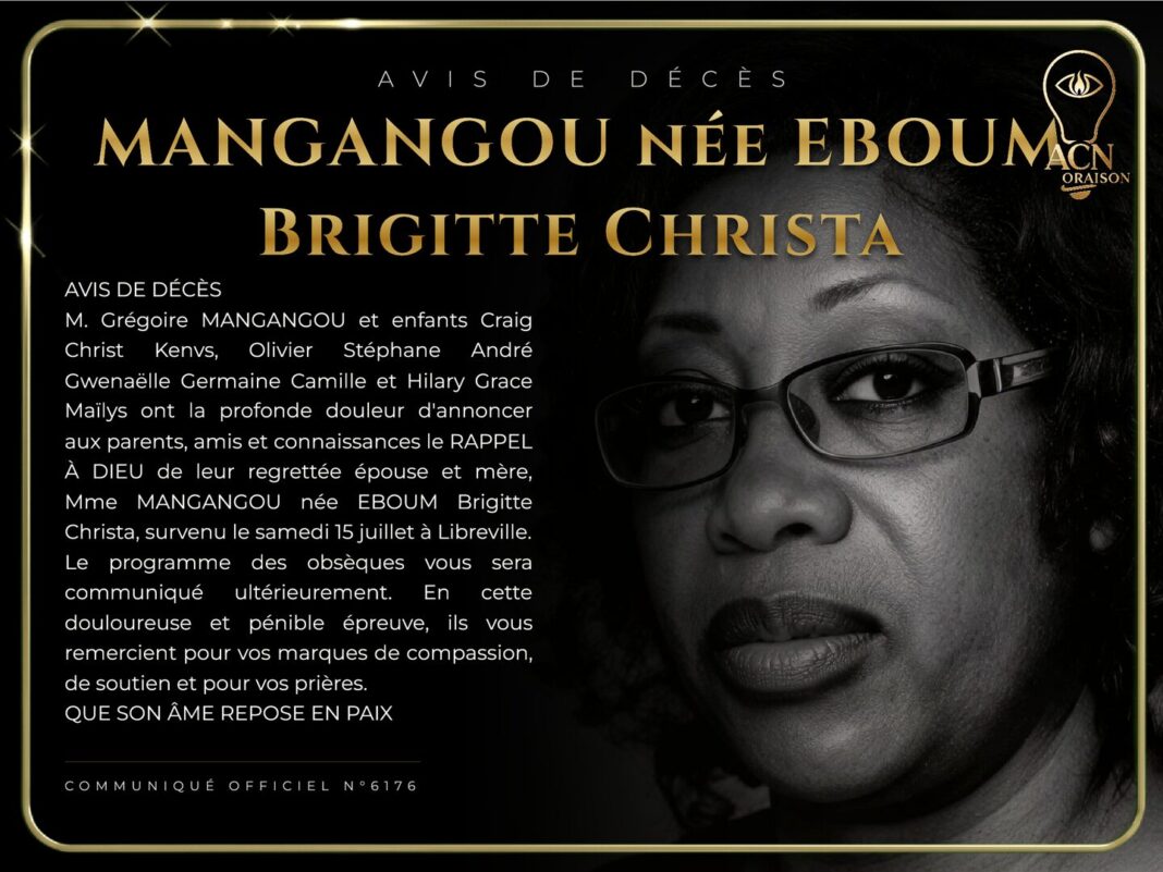 Avis de décès MANGANGOU née EBOUM Brigitte Christa Avis de décès MANGANGOU née EBOUM Brigitte Christa
