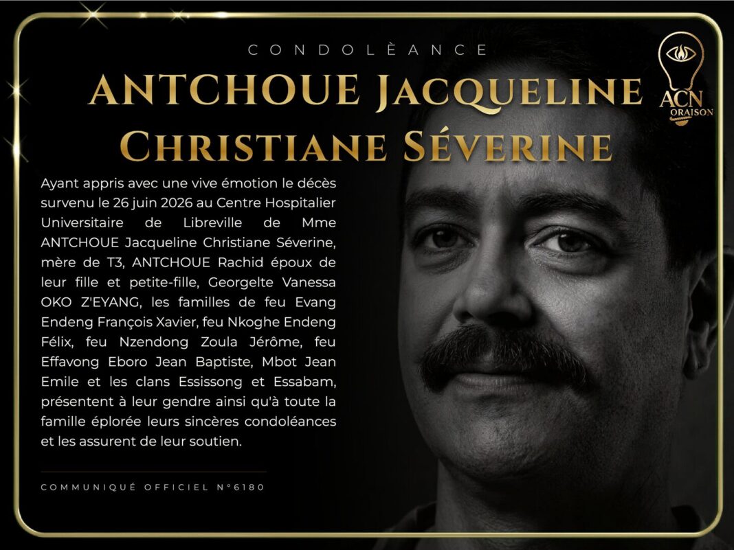 Condolèance ANTCHOUE Jacqueline Christiane Séverine Condolèance ANTCHOUE Jacqueline Christiane Séverine