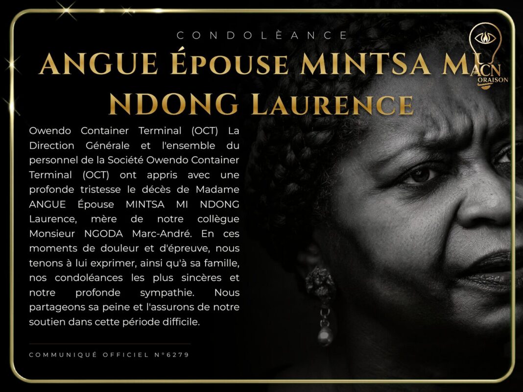 Condolèance ANGUE Épouse MINTSA MI NDONG Laurence Condolèance ANGUE Épouse MINTSA MI NDONG Laurence