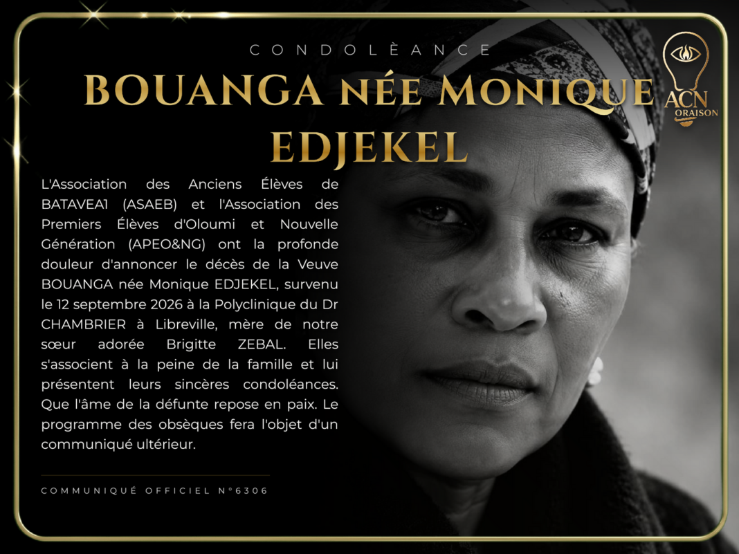Condolèance BOUANGA née Monique EDJEKEL Condolèance BOUANGA née Monique EDJEKEL